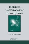 Insulation Coordination for Power Systems (Power Engineering (Willis))