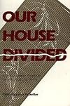 Our House Divided: Seven Japanese American Families in World War II (Kolowalu Book)