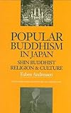 Popular Buddhism in Japan: Shin Buddhist Religion and Culture (Latitude 20 Books (Paperback))