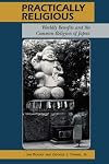 Practically Religious: Worldly Benefits and the Common Religion of Japan