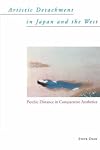 Artistic Detachment in Japan and the West: Psychic Distance in Comparative Aesthetics