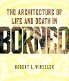 The architecture of life and death in Borneo