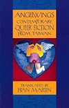 Angelwings: Contemporary Queer Fiction from Taiwan