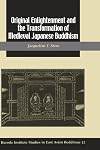 Original Enlightenment and the Transformation of Medieval Japanese Buddhism