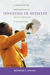Investing in Miracles: El Shaddai and the Transformation of Popular Catholicism in the Philippines