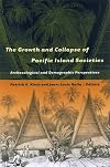 The Growth and Collapse of Pacific Island Societies: Archaeological and Demographic Perspectives