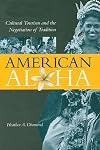 American Aloha: Cultural Tourism and the Negotiation of Tradition
