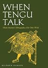 When Tengu Talk: Hirata Atsutane's Ethnography of the Other World