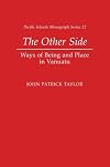 Other Side: Ways Of Being And Place In Vanuatu