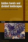 Hidden Hands and Divided Landscapes: A Penal History of Singapore's Plural Society (Writing Past Colonialism)
