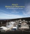 HawaiΚ»i's Mauna Loa Observatory : fifty years of monitoring the atmosphere