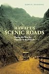 Hawaiสปi's scenic roads : paving the way for tourism in the islands