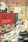 Sea Rovers, Silver, and Samurai: Maritime East Asia in Global History, 1550–1700