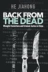 Back from the dead : wrongful convictions and criminal justice in China