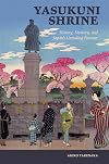 Yasukuni Shrine: History, Memory, and Japan's Unending Postwar (Studies of the Weatherhead East Asian Institute, Columbia University)