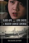 Close-ups and Long Shots in Modern Chinese Cinemas