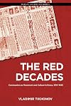 The Red Decades: Communism as Movement and Culture in Korea, 1919–1945 (Hawai‘i Studies on Korea)