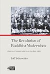 The Revolution of Buddhist Modernism: Jōdo Shin Thought and Politics, 1890–1962 (Pure Land Buddhist Studies)