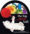 The Big Red Ball (Color Theater Book Series) (Theater (Board))