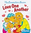 The Berenstain Bears Love One Another (Berenstain Bears)