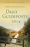 Daily Guideposts 2014: A Spirit-Lifting Devotional (Large Print Edition)
