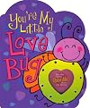 You're My Little Love Bug (Parent Love Letters)