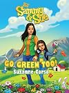 Sammy & Sue Go Green Too!