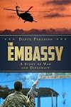 The Embassy: A Story of War and Diplomacy