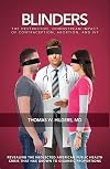 Blinders: The Destructive, Downstream Impact of Contraception, Abortion, and IVF