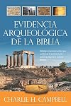 Evidencia arqueologica de la Biblia: Hallazgos impresionantes que confirman verdades biblicas (Spanish Edition)