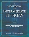 A Workbook for Intermediate Hebrew: Grammar, Exegesis, and Commentary on Jonah and Ruth
