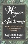 Women of Awakenings: The Historic Contribution of Women to Revival