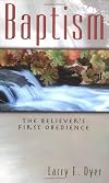 Baptism: The Believer's First Obedience