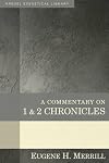A Commentary on 1 & 2 Chronicles (Kregel Exegetical Library)