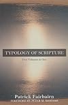 Typology of Scripture (Kregel Classic Reprint Library)