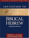 Invitation to Biblical Hebrew: A Beginning Grammar (Invitation to Theological Studies Series)