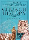Kregel Pictorial Guide To Church History, Volume 2 (Kregel Pictorial Guides) (The Kregel Pictorial Guide Series)