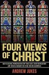 Four Views of Christ