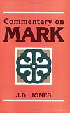 The Gospel According to St. Mark: A Devotional Commentary