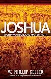 Joshua: Mighty Warrior and Man of Faith