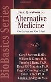 Basic Questions on Alternative Medicine: What Is Good and What Is Not? (BioBasics Series)
