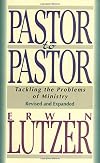 Pastor to Pastor: Tackling the Problems of Ministry