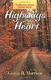 Highways of the Heart (Morrison Classic Sermon Series, The)