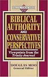 Biblical Authority and Conservative Perspectives, Vol. 1: Viewpoints from Trinity Journal (Biblical Forum Series)