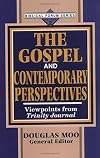 Gospel and Contemporary Perspectives, The, Vol. 2: Viewpoints from Trinity Journal (Biblical Forum Series)