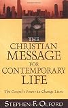 Christian Message for Contemporary Life, The: The Gospel's Power to Change Lives