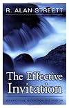 The Effective Invitation: A Practical Guide for the Pastor