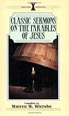 Classic Sermons on the Parables of Jesus (Kregel Classic Sermons Series)