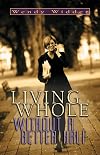 Living Whole Without a Better Half