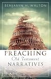 Preaching Old Testament Narratives (Preaching with Excellence)
